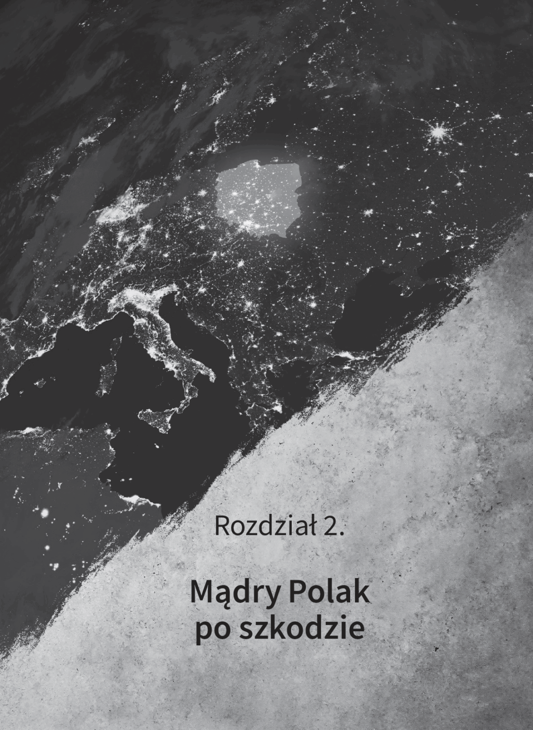 Strona otwierająca rozdział 2 Mądry Polak po szkodzie z książki Przyszłość Polski