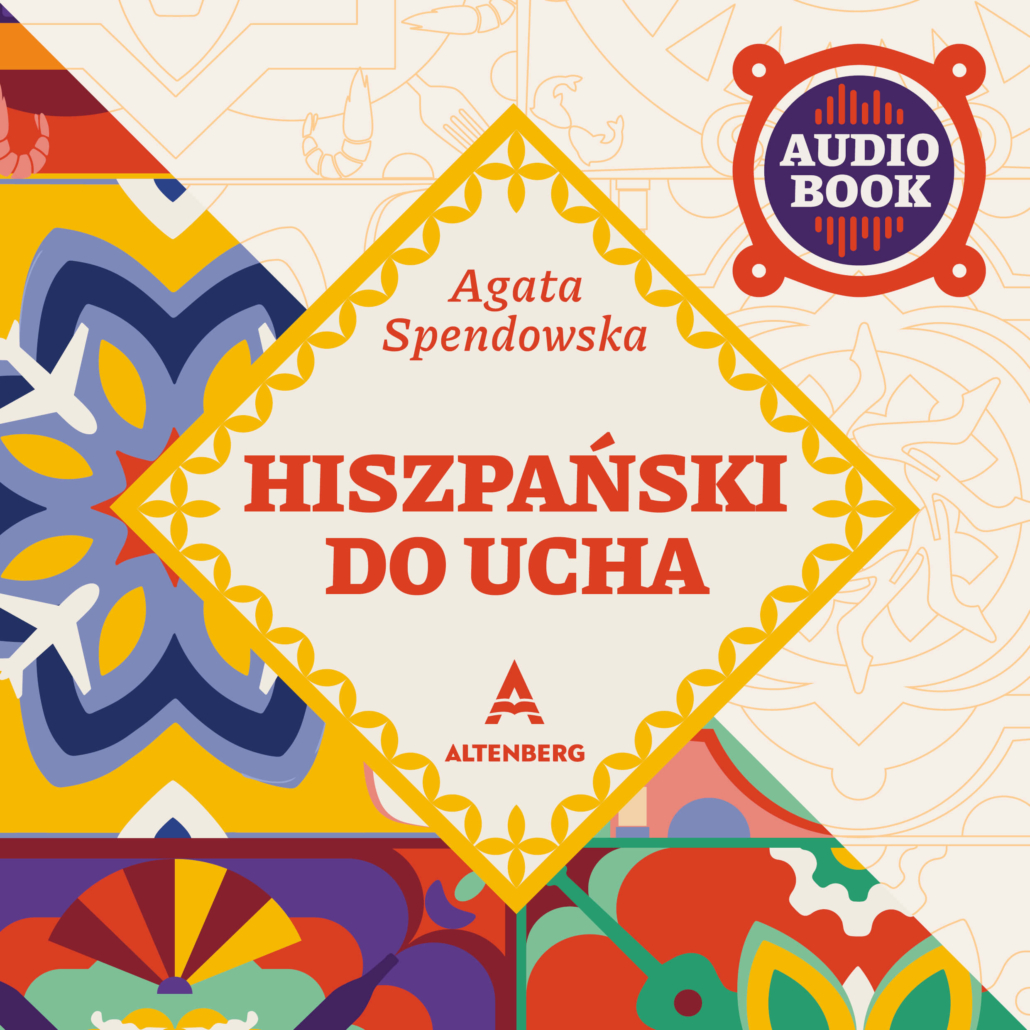 Okładka audiobooka Hiszpański do ucha Agaty Spendowskiej